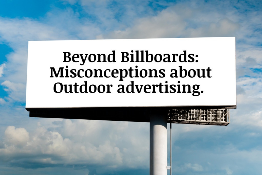 Beyond Billboards: Misconceptions about outdoor advertising